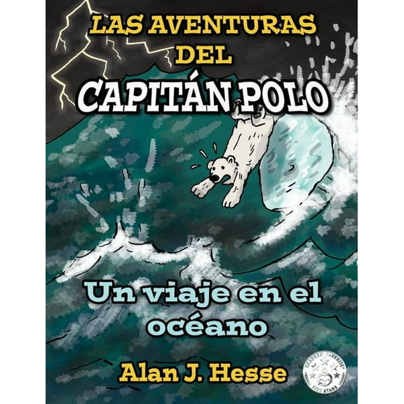 Las Aventuras del Capitán Polo Las Aventuras del Capitán Polo: un viaje en el océano, Book 1, (Paperback)