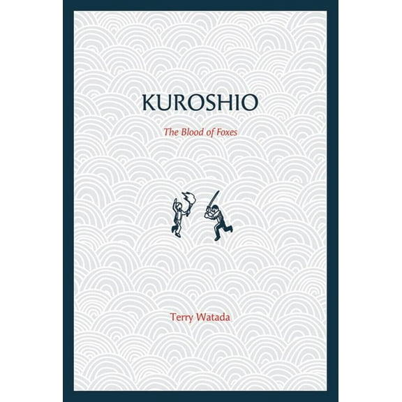 Kuroshio: The Blood of Foxes (Paperback)