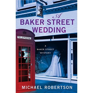 A Baker Street Wedding (The Baker Street Letters, Bk. 6)
