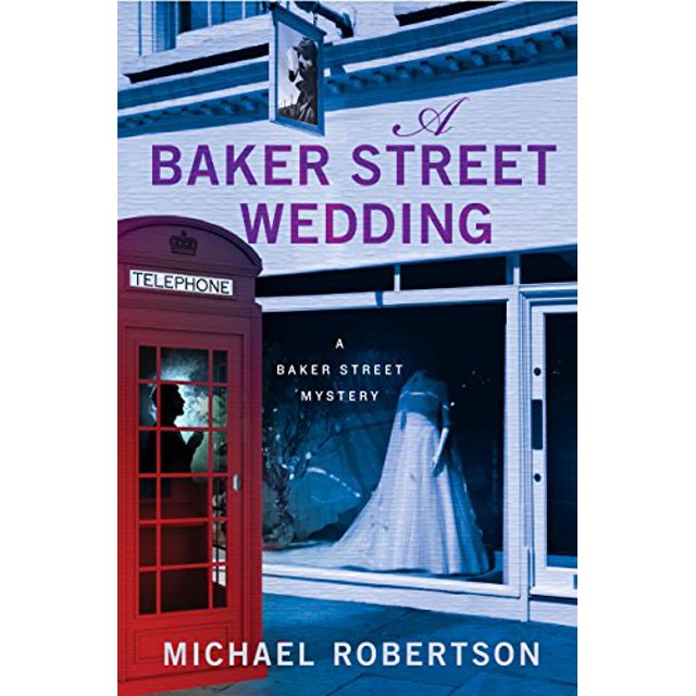 A Baker Street Wedding (The Baker Street Letters, Bk. 6)