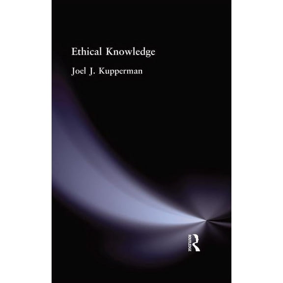 Ethical Knowledge, (Paperback)