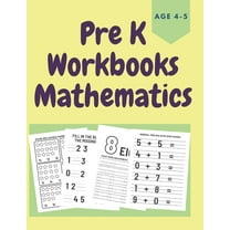 PreK Workbooks Age 4-5 Mathematics: Homeschool Math Workbook for Toddlers, (Paperback)