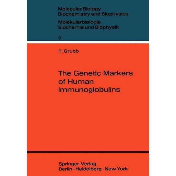 Molecular Biology, Biochemistry and Biop The Genetic Markers of Human Immunoglobulins, Book 9, (Paperback)