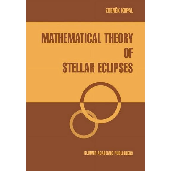 Mathematical Theory of Stellar Eclipses, (Paperback)