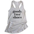 thumbnail image 1 of Goody Two Shoes Tank Top, Ladies Racerback Tank Top, Cute Girl Tank, Girlfriend Tank, Wife Tank, Silver Gray, XX-Large, 1 of 3