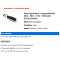 thumbnail image 2 of Stop Light Switch - Compatible with 1970 - 1971, 1973 - 1974 GMC G35/G3500 Van, 2 of 2