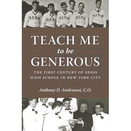 ISBN 9780823256334 product image for Teach Me to Be Generous : The First Century of Regis High School in New York  | upcitemdb.com