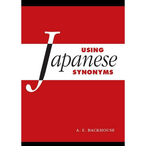 Using Japanese Synonyms, (Hardcover)