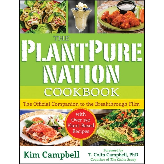 The Plantpure Nation Cookbook: The Official Companion Cookbook to the Breakthrough Film...with Over 150 Plant-Based Reci, (Paperback)