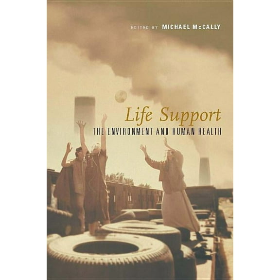 Mit Press: Life Support: The Environment and Human Health (Paperback)