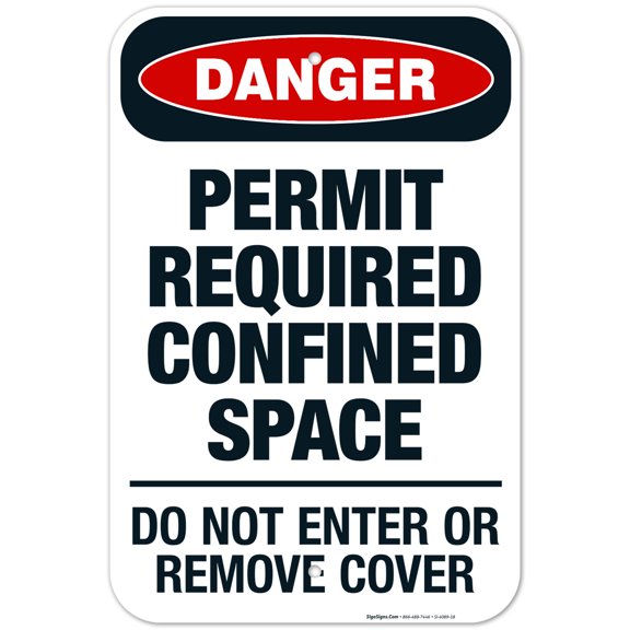 Permit Required Confined Space Do Not Enter Or Remove Cover Sign, OSHA Danger Sign, 12x18 Aluminum