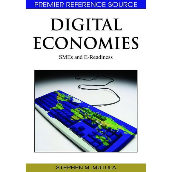 Digital Economies: SMEs and E-Readiness (Hardcover)
