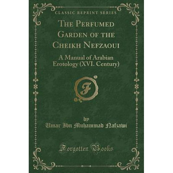 The Perfumed Garden Of Cheikh Nefzaoui Paperback Com