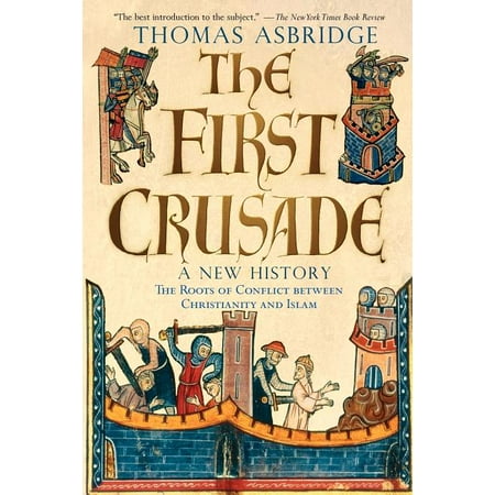 The First Crusade : A New History