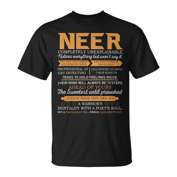 Neer Completely Unexplainable Notices Everything But WonT Say It Name TShirt