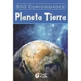 thumbnail image 1 of Libro 500 Curiosidades Del Planeta Tierra Tapa Dura, Autor Pluton Kids, Editorial Pluton Kids, 1 of 1
