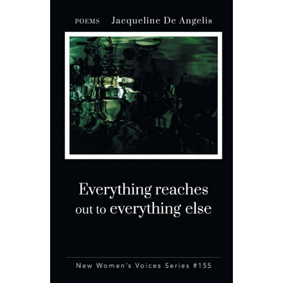 New Women's Voices: Everything reaches out to everything else (Paperback)