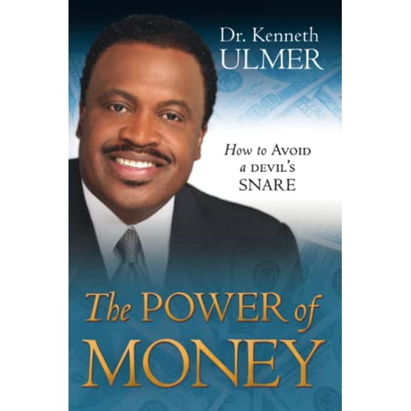 Pre-Owned The Power of Money: How to Avoid a Devil's Snare, 9780768431995, 0768431999, Paperback,