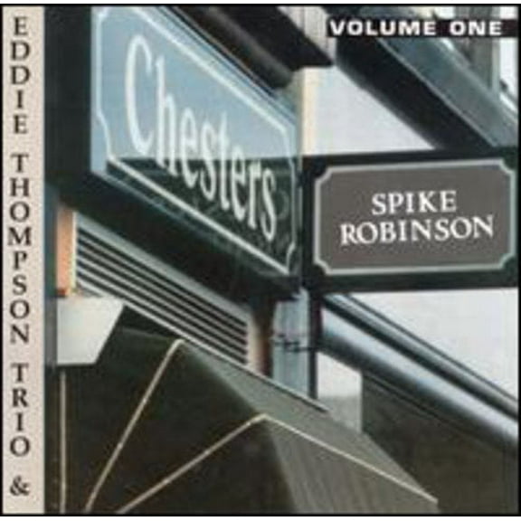 Spike Robinson - At Chester's, Vol. 1 - Music & Performance - CD