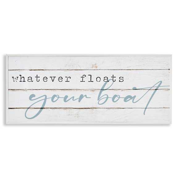 Stupell Industries Farmhouse Whatever Floats Your Boat Sign White Framed Giclee Art, 30 x 13, by Lil' Rue