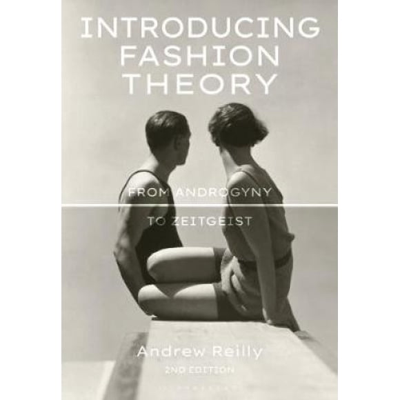 Introduction de la Théorie de la Mode: de l'Androgynie au Zeitgeist