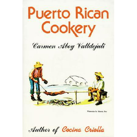 Puerto Rican Cookery (Best Puerto Rican Food)