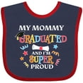 thumbnail image 3 of Inktastic My Mommy Graduated and I'm Super Proud Boys or Girls Baby Bib, 3 of 4