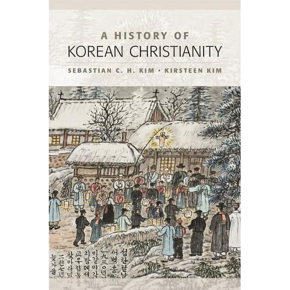 A History of Korean Christianity, (Hardcover)