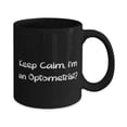 thumbnail image 2 of Optometrist Gifts For Coworkers, Keep Calm, I'm an Optometrist, Funny Optometrist 15oz Mug, Cup From Boss, Sarcastic optometrist gift ideas, Sarcastic gifts for optometrists, Funny optometrist, 2 of 2