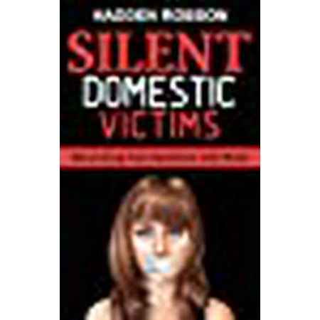 Silent Domestic Victims: Recovering from Emotional Abuse (Psychological