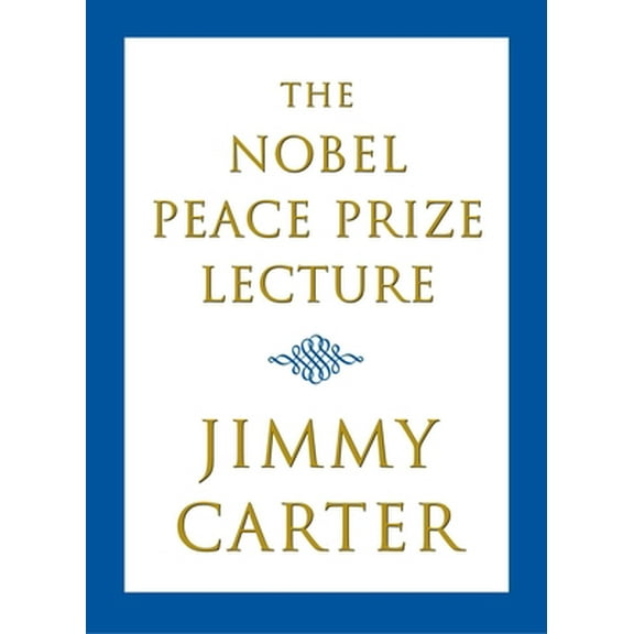 Pre-Owned The Nobel Peace Prize Lecture (Hardcover) 0743250680 9780743250689