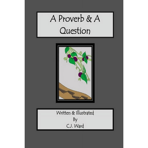 A Proverb & A Question, (Paperback)