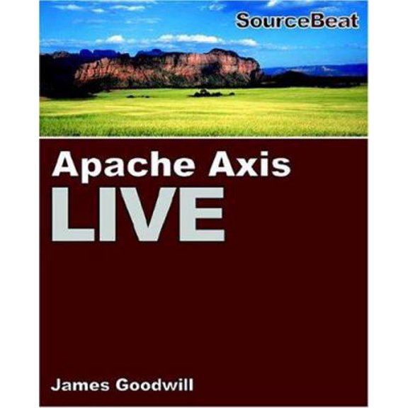 Pre-Owned Apache Axis Live : A Web Services Tutorial