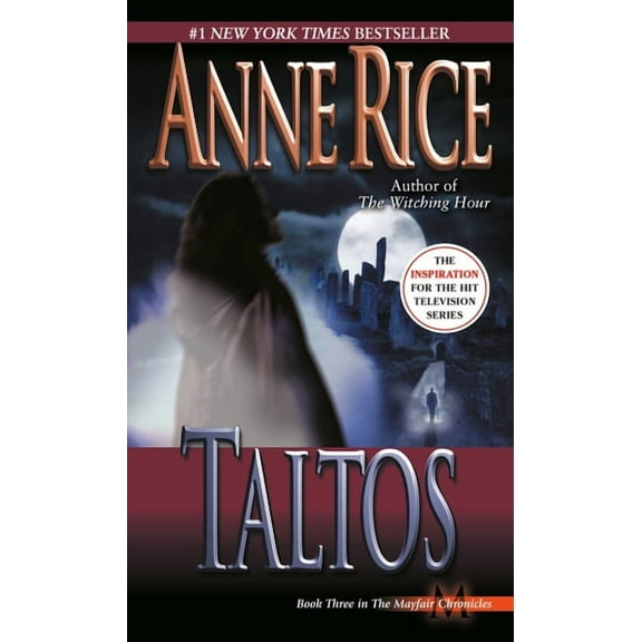 Lives of Mayfair Witches Taltos, Book 3, (Paperback)