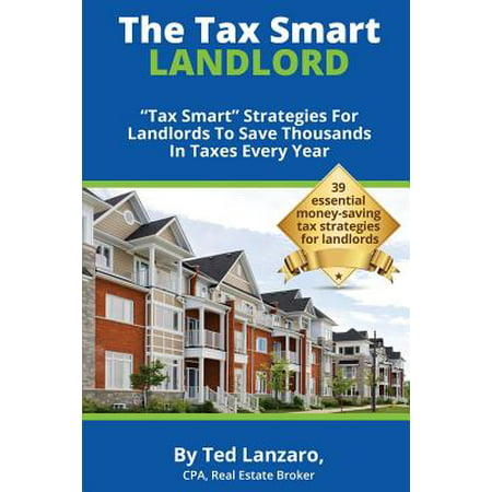 The Tax Smart Landlord : 