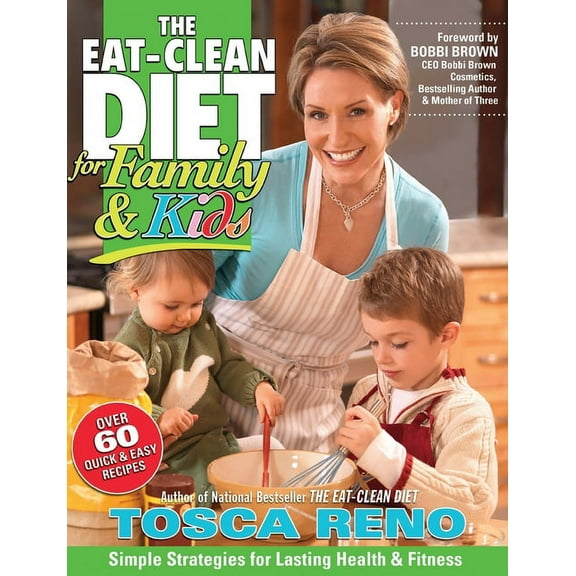 The Eat-Clean Diet for Family & Kids, (Paperback)