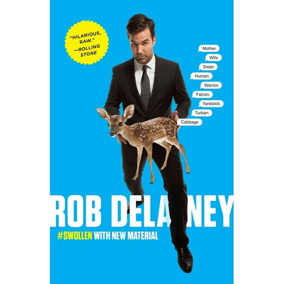 Pre-Owned Rob Delaney: Mother. Wife. Sister. Human. Warrior. Falcon. Yardstick. Turban. Cabbage. (Paperback) 0812983181 9780812983180