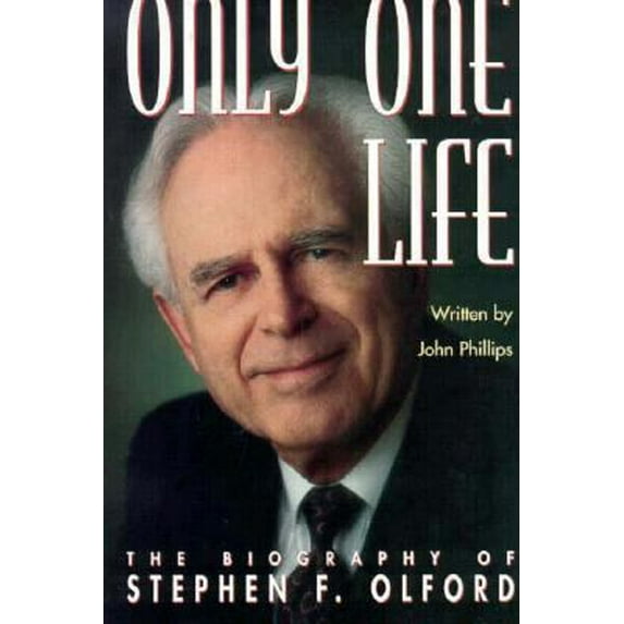 Pre-Owned Only One Life: The Biography of Stephen F. Olford (Hardcover) 0872136760 9780872136762