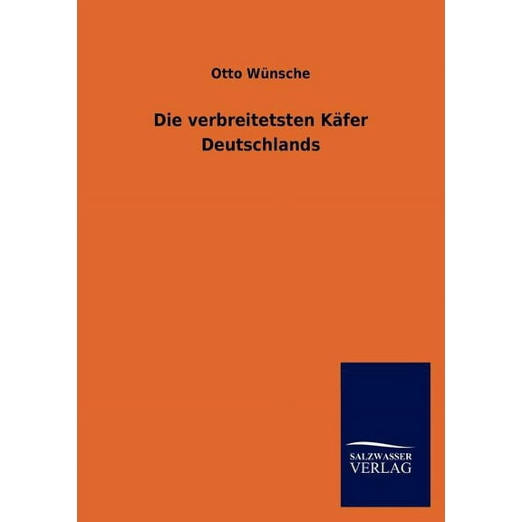 Die verbreitetsten Käfer Deutschlands (Paperback)