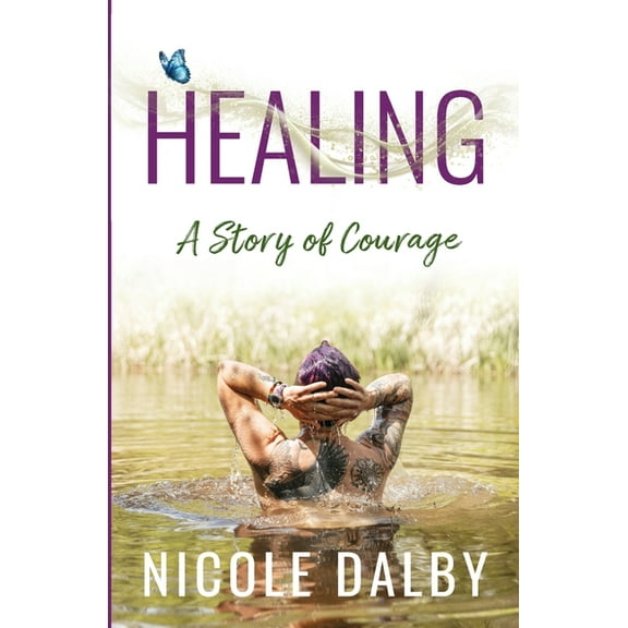 Healing: A Story of Courage, (Paperback)