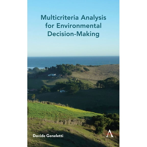 Anthem Environment and Sustainability In Multicriteria Analysis for Environmental Decision-Making, Book 1, (Hardcover)
