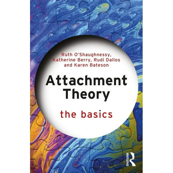 Basics Attachment Theory: The Basics, (Paperback)