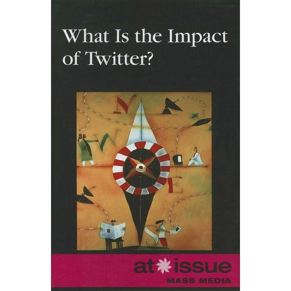 At Issue What Is the Impact of Twitter?, (Paperback)