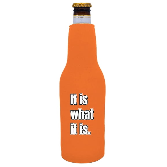It Is What It Is Beer Bottle Coolie (Orange)
