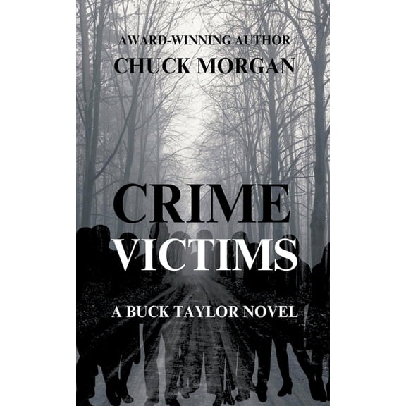 Crime Crime Victims, A Buck Taylor Novel, Book 12, (Paperback)