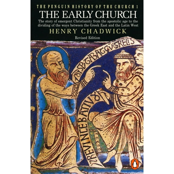 Pre-Owned The Early Church: The Story of Emergent Christianity, Revised Edition (Paperback) 0140231994 9780140231991