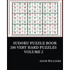 Sudoku Puzzle Book: 200 Very Hard Puzzles Volume 2