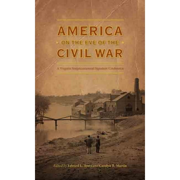 America on the Eve of the Civil War (Hardcover)