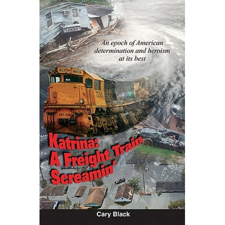Katrina: A Freight Train Screamin' - eBook