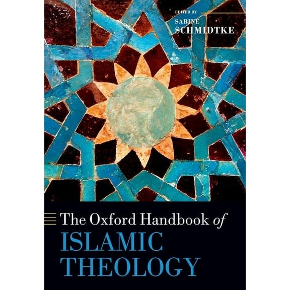 Oxford Handbooks The Oxford Handbook of Islamic Theology, (Paperback)